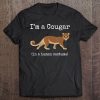 Cougar Costume I'm A Cougar In A Human Costume Funny Tee