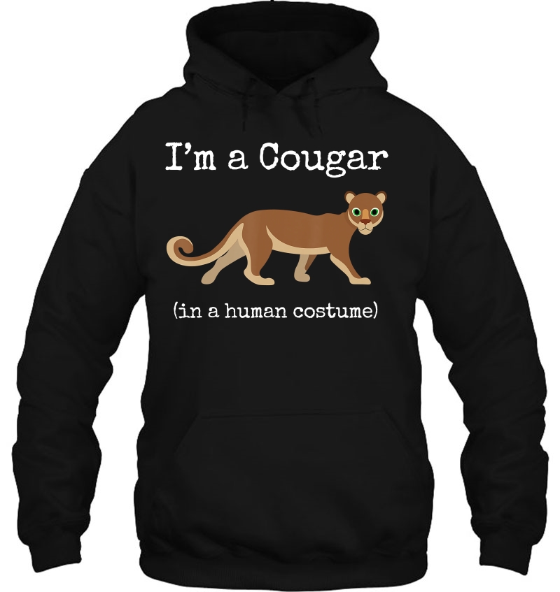 Cougar Costume I'm A Cougar In A Human Costume Funny Mugs