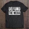 Defund The Media Tee