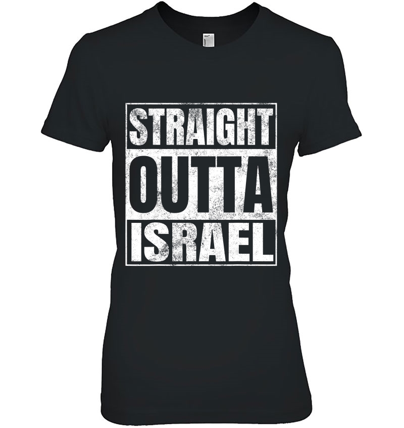 Distressed Stright Outta Israel Shirt Jewish Gifts Israeli Hoodie