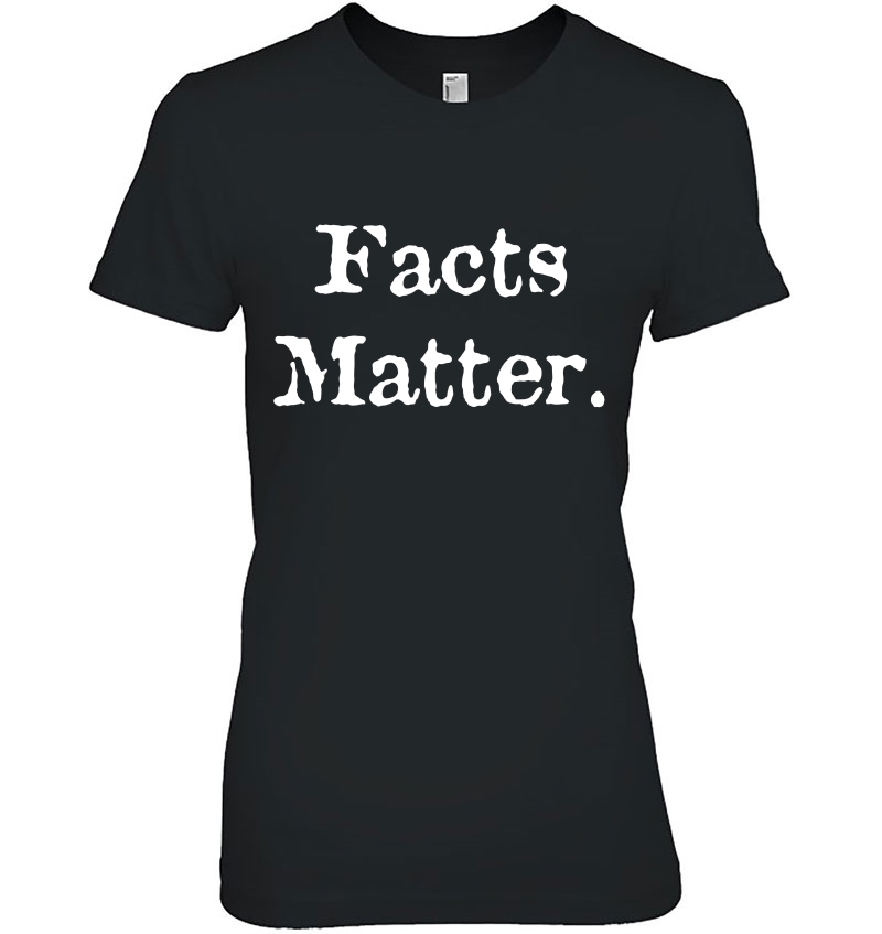 Facts Matter Hoodie