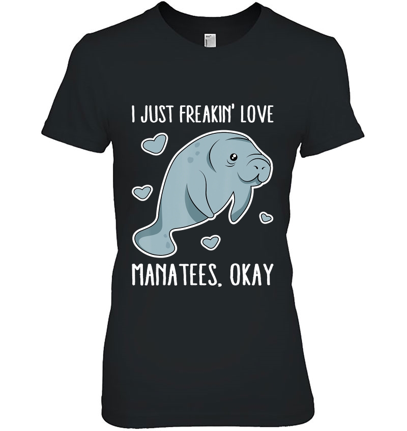 Freakin Love Manatees, Unique Funny Manatee Lovers Hoodie