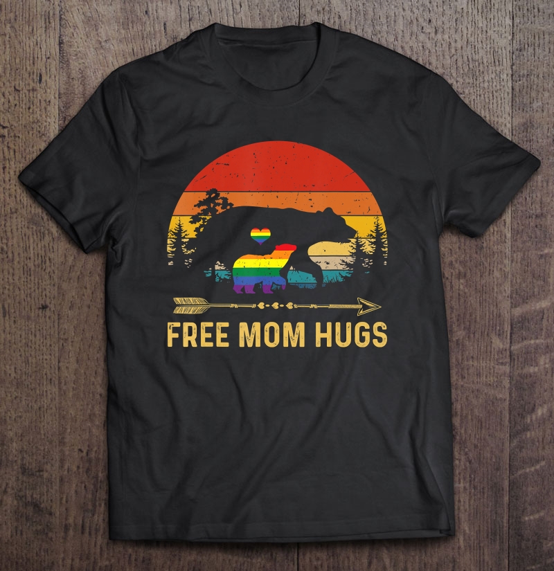 Free Mom Hugs Lgbt Pride Mama Bear Retro Shirt