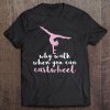 Gymnastics Cartwheel Acrobatics Gift Tee