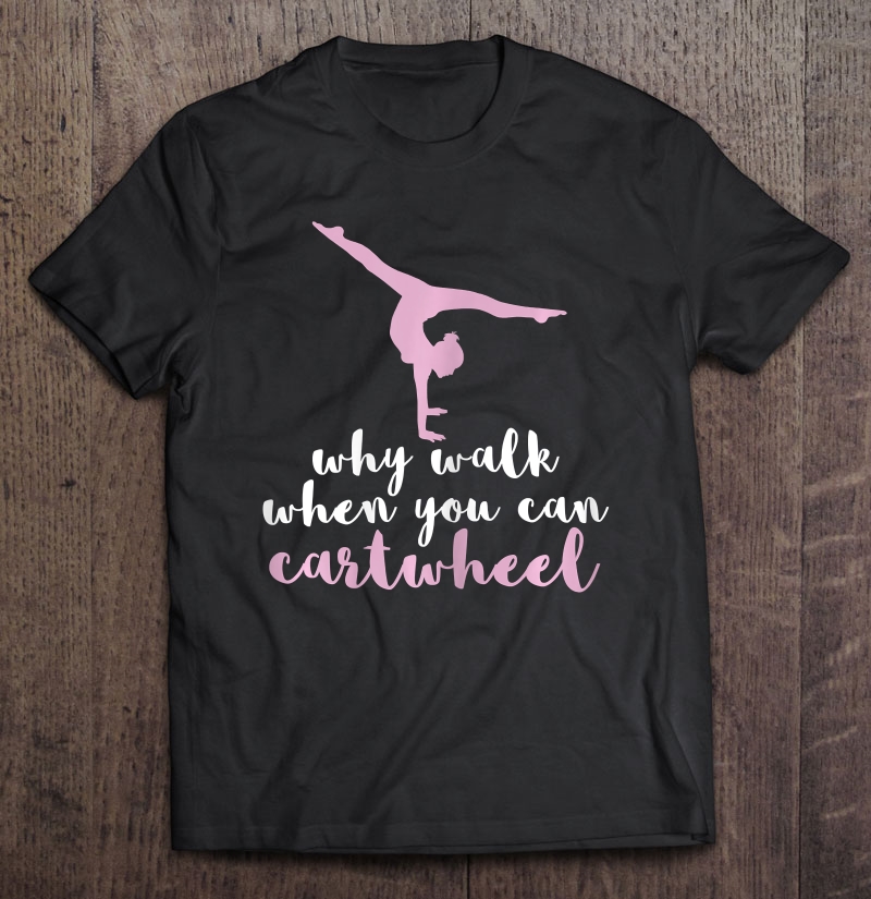 Gymnastics Cartwheel Acrobatics Gift Shirt