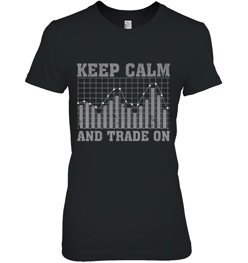 Keep Calm Trade On Cute Stock Market Traders Gift Hoodie