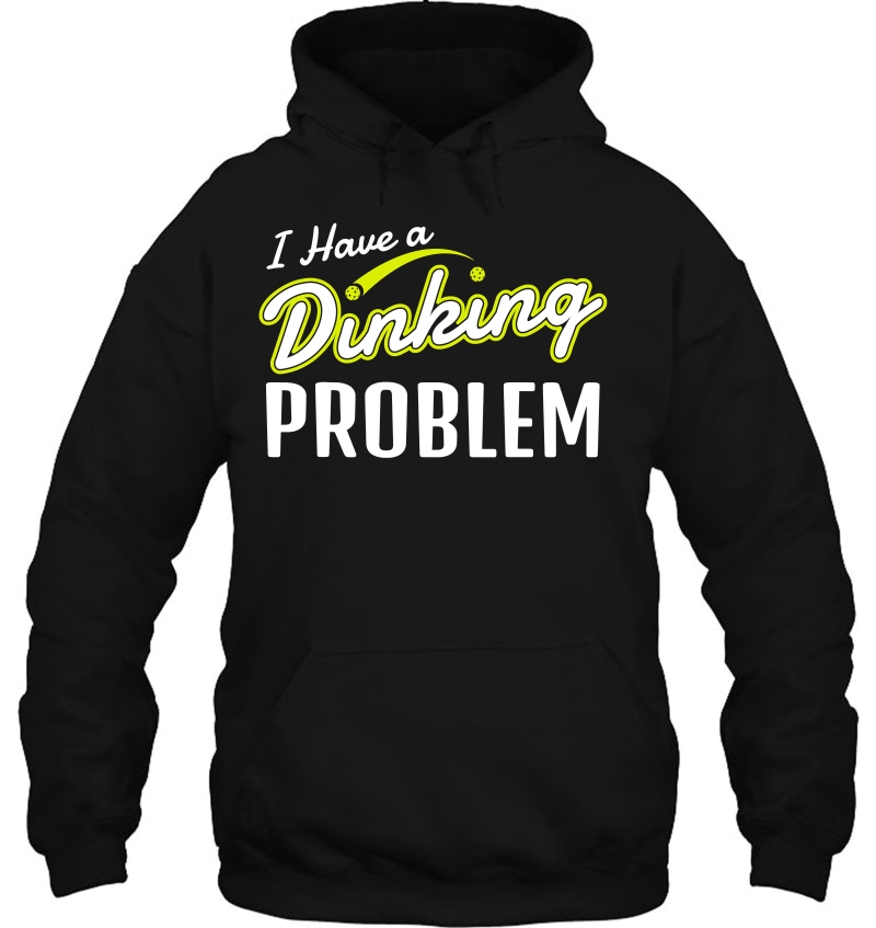 Pickleball Shirt I Have A Dinking Problem Mugs