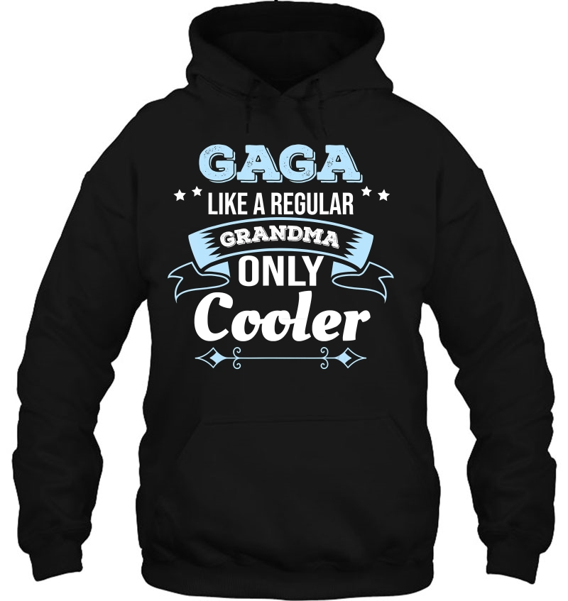 Gaga Gift Gaga Like Grandma Only Cooler Gaga Grandma Gifts Mugs