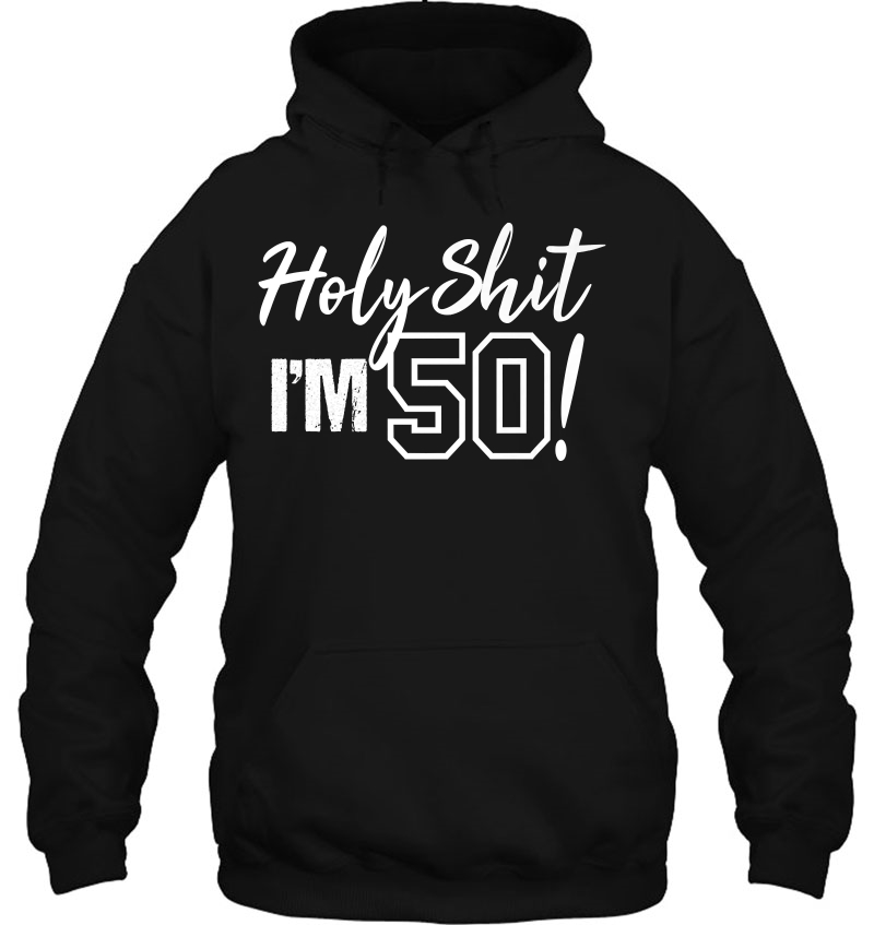 Holy Shit I'm Turning 50 Tshirt Funny Gift For 50Th Birthday Mugs