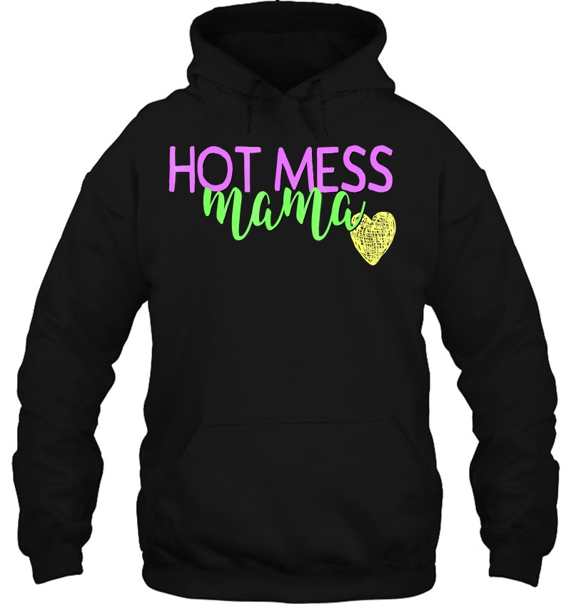 Hot Mess Mom Shirt Funny Mothers Day Gift Mommy Mum Mama Mugs