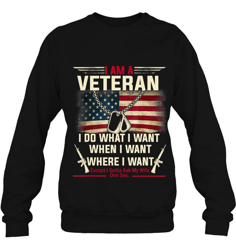 I Am A Veteran I Do What I Want When I Want Funny Gift Mugs