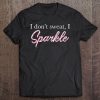 I Don't Sweat I Pink Sparkle Tee