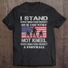 I Stand For The Flag Shirt To Support Military And Police Tee