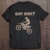 Motorcycle Shirt Got Dirt Funny Bikers Tee