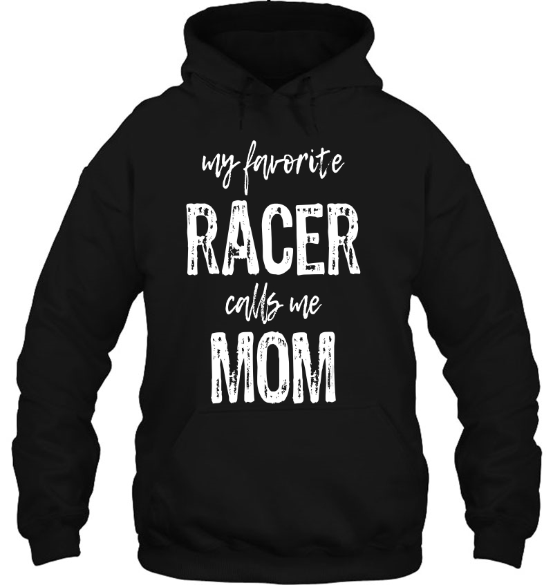 My Favorite Racer Calls Me Mom Funny Race Mugs