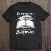 My Patronus Is A Bookworm Funny Gift Book Lover Tee