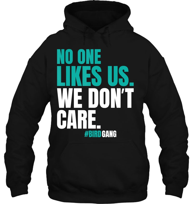 No One Likes Us We Don't Care Philly Bird Gang Funny Mugs