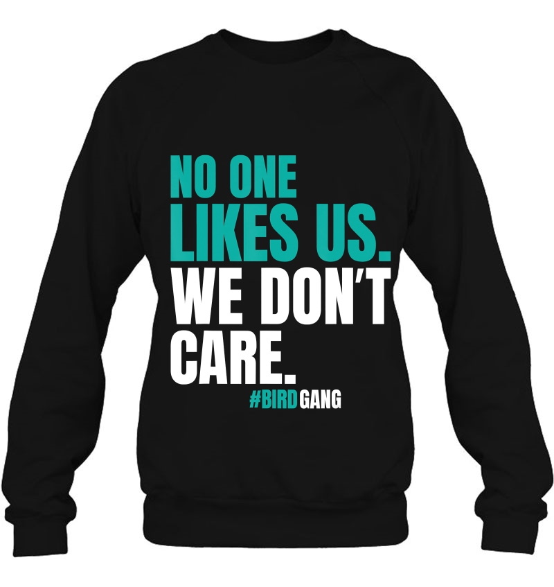 No One Likes Us We Don't Care Philly Bird Gang Funny Mugs