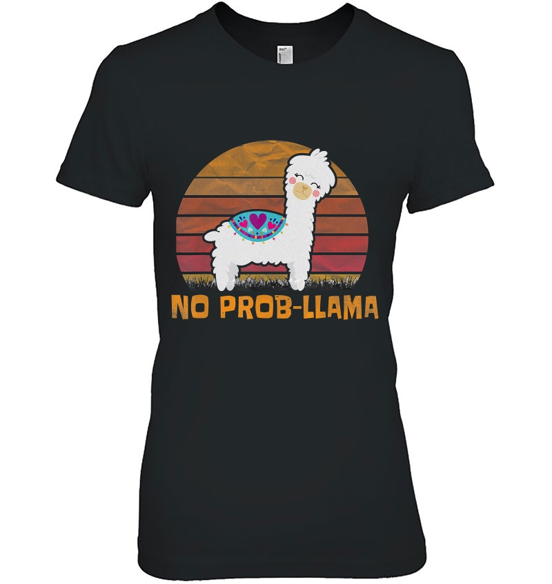 No Prob Llama Shirt For Women Men No Probllama Hoodie