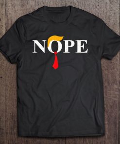 Nope Red Tie Trump Wig Funny Anti-Trump Tee