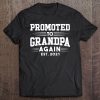 Promoted To Grandpa Again 2021 Grandpa Again 2021 Ver2 Tee