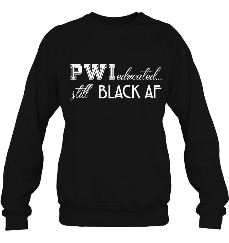 Black AF on Black Sweatshirt