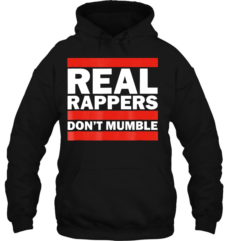 Real Rappers Don't Mumble - Old School Hip Hop Rap Mugs