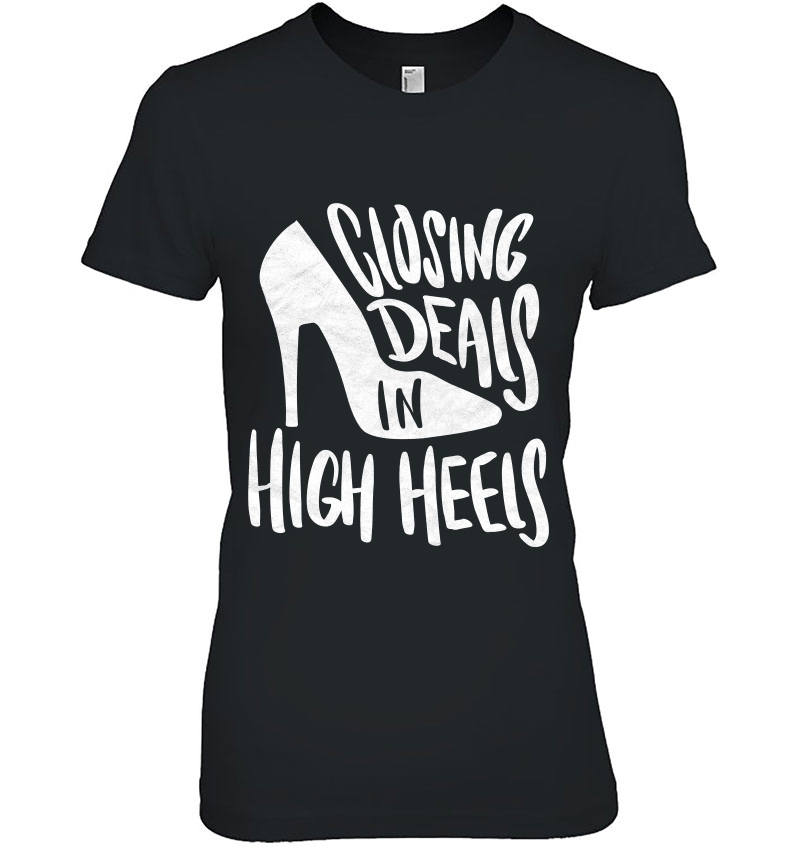 Realtor Shirt Closing Deals High Heels Real Estate Agents Hoodie