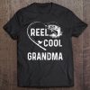 Reel Cool Grandma Fishing Lover Gift For Fathers Day Tee