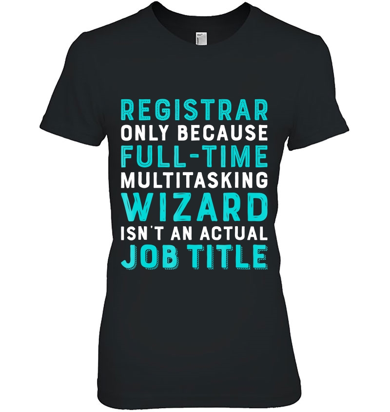 Registrar Only Because Wizard Isn't An Actual Job Hoodie