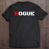 Rogue Bad Boy Gaming Gamer Humor Tshirt Military Tee Tee