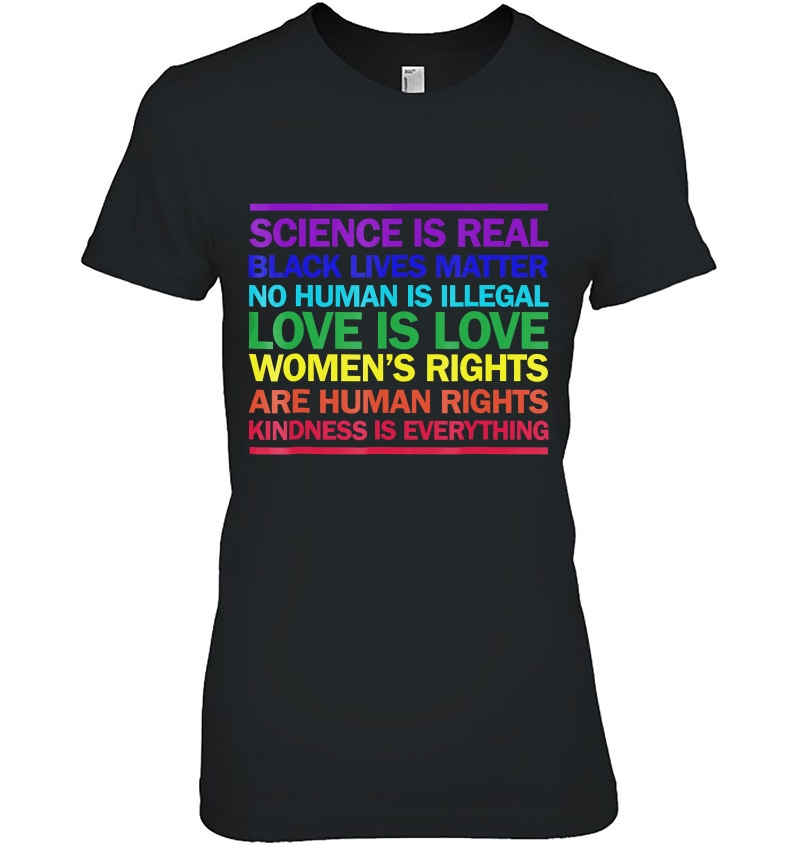 Science Is Real Love Is Love Kindness Is Everything Hoodie