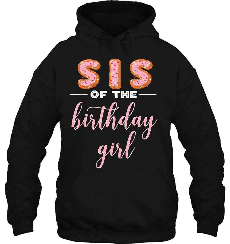 Sis Of The Birthday Girl- Family Donut Birthday Shirt Mugs