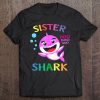 Sister Shark Gift Cute Shark Baby Design Family Set Doo Doo Tee