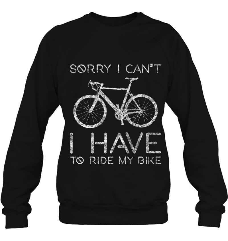 Sorry I Can't I Have To Ride Bike Funny Cycling Design Premium Mugs