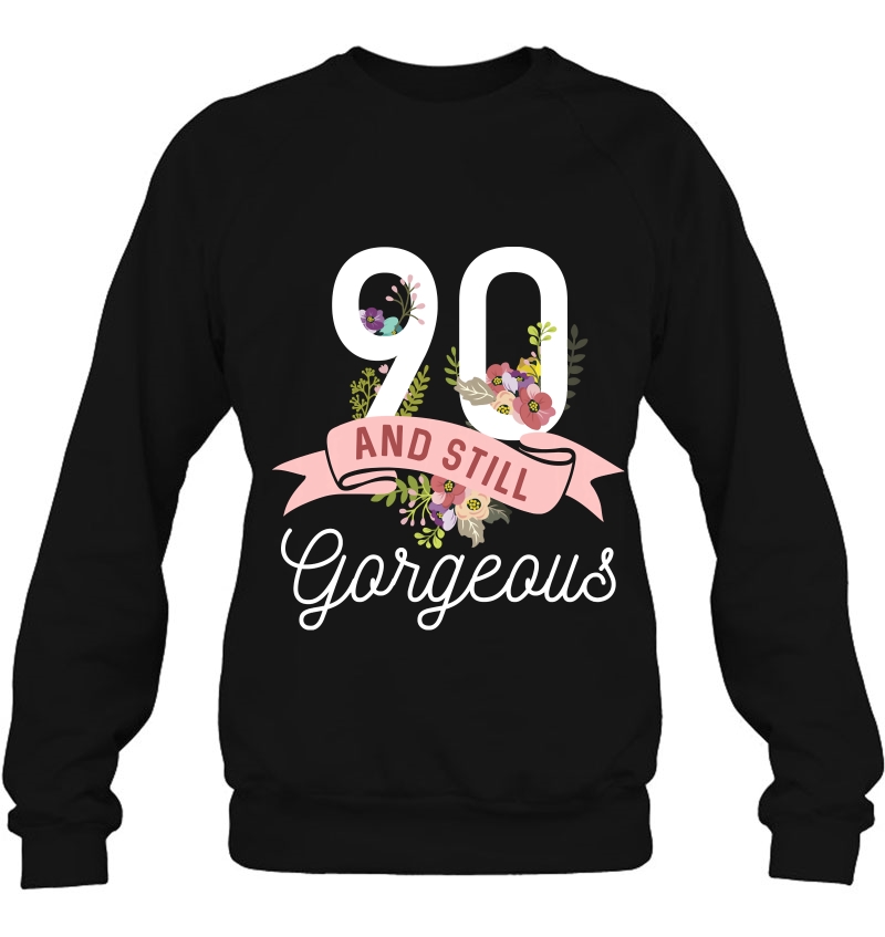 Still Gorgeous 90Th Birthday, 50Th Birthday, 1928 Ver2 Sweatshirt