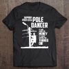 Support Your Pole Dancer Utility Electric Lineman Shirt Tee