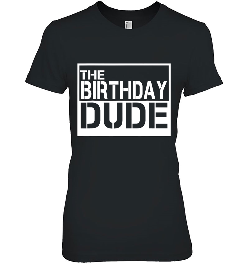 The Birthday Dude Ladies Tee