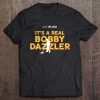 The Curse Of Oak Island It's A Real Bobby Dazzler Tee