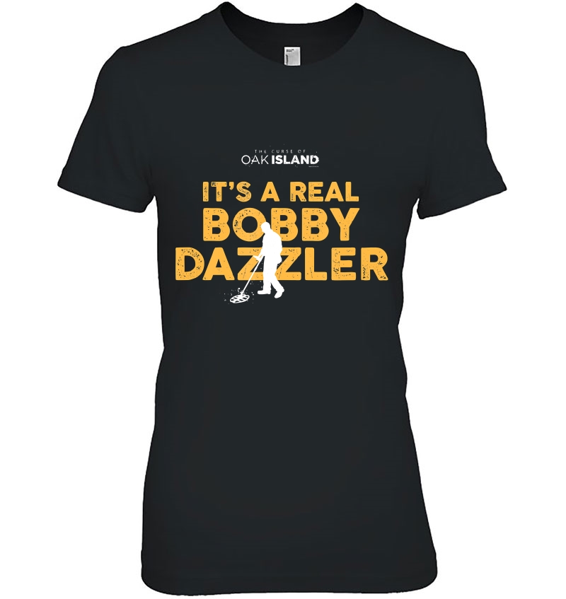 The Curse Of Oak Island It's A Real Bobby Dazzler Hoodie