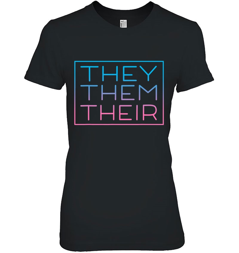 They Them Their Pronouns For Trans Nonbinary Lgbt Hoodie