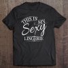 This Is My Sexy Lingerie Art Women's Underwear Gift Tank Top Tee