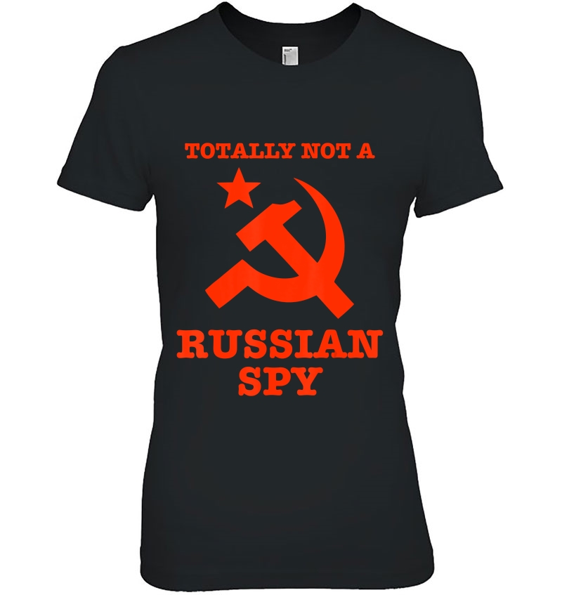 Totally Not A Russian Spy Hammer And Sickle Funny Hoodie