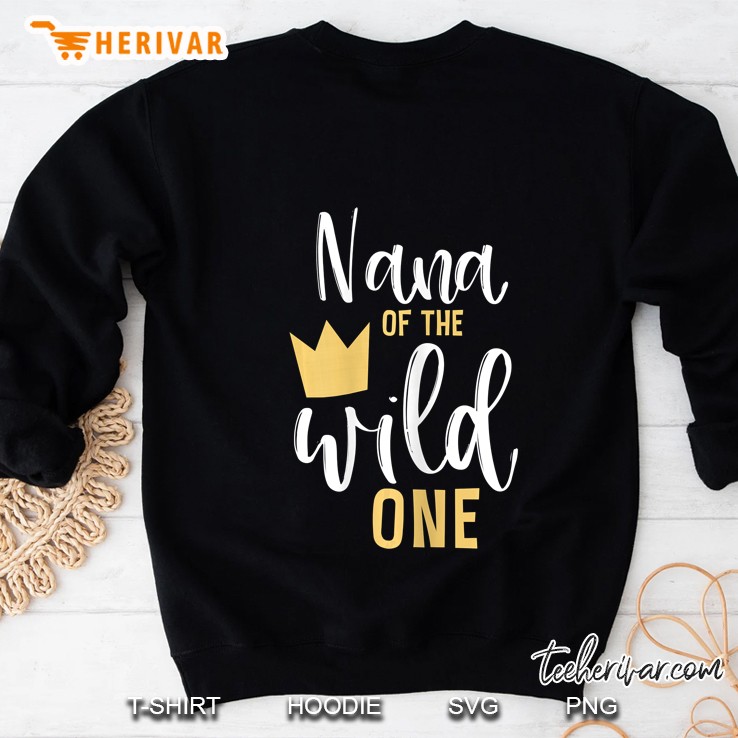 Womens Nana Of The Wild One 1St Birthday First Thing Matching Sweatshirt