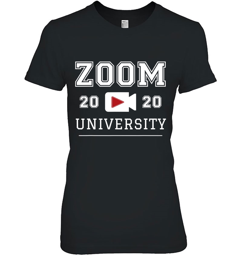 Zoom University Shirt Distance Home Education Graduate 2020 Ver2 Ladies Tee