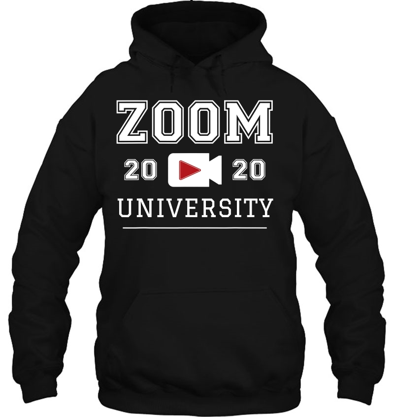 Zoom University Shirt Distance Home Education Graduate 2020 Ver2 Hoodie