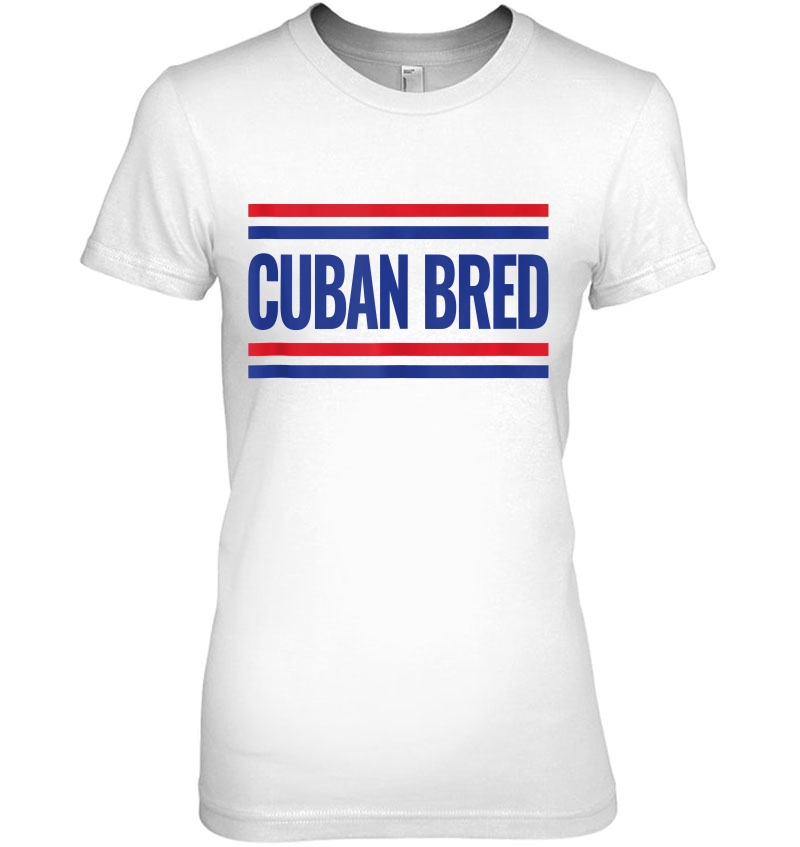 Cuba Cuban Bred Cuban Cubano Tank Top Ladies Tee