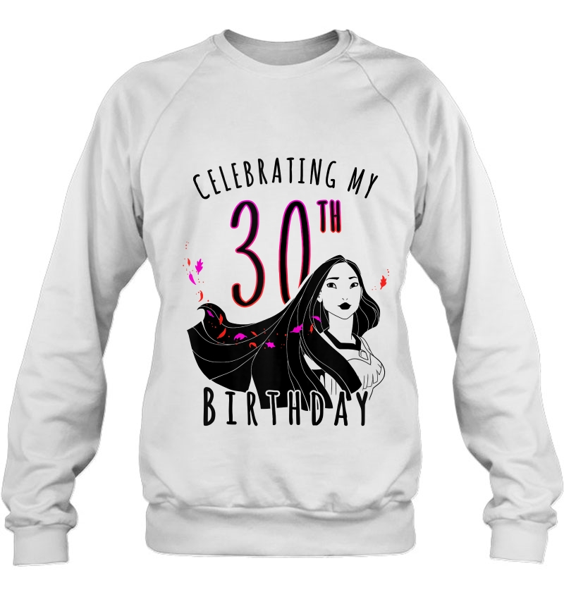 Pocahontas Celebrating My 30Th Birthday Portrait Tank Top Sweatshirt