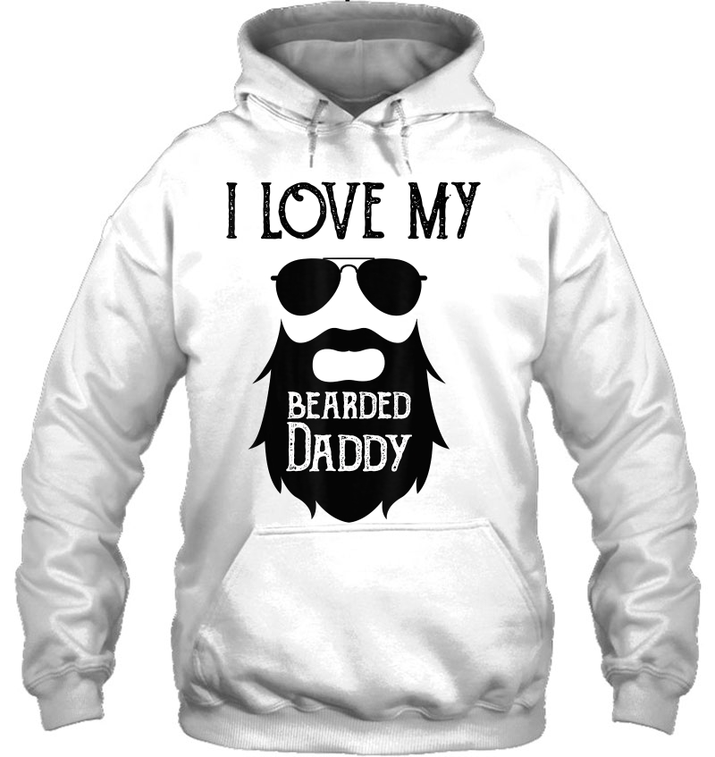 I Love My Bearded Daddy Tshirt Father's Day Shirts For Kids Mugs