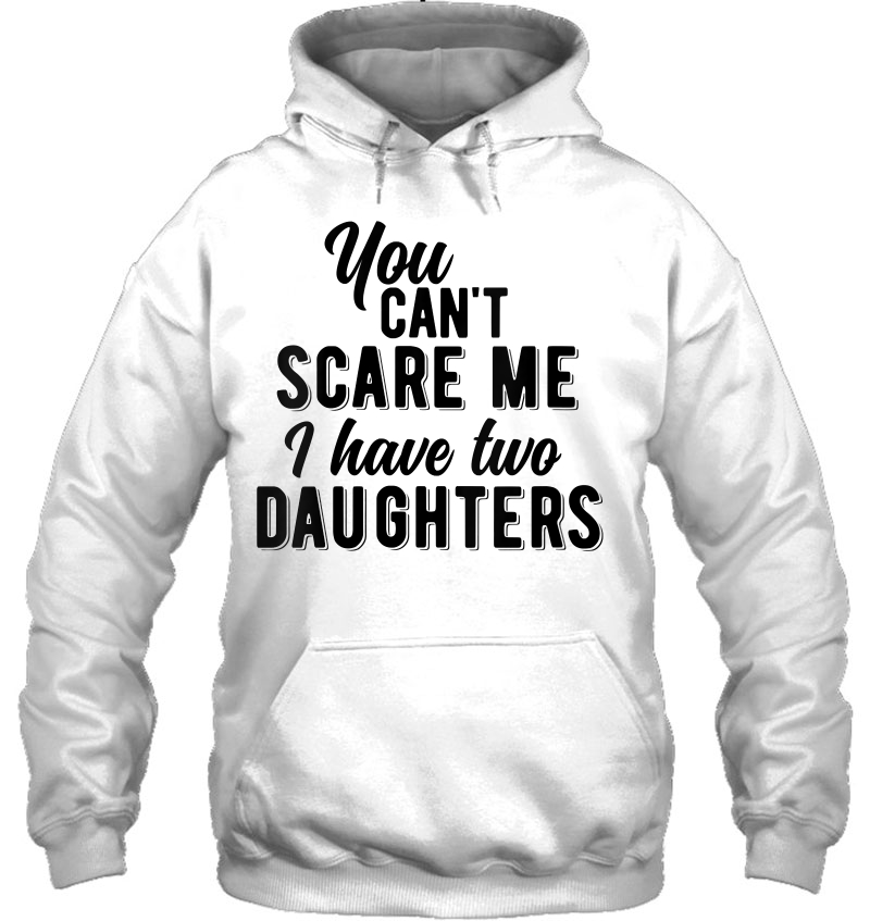 Womens You Can't Scare Me I Have Two Daughters Vintage V-Neck Mugs